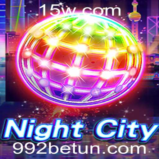 Descubra NightCity: A Aventura Imersiva do Novo Jogo de Estratégia com 992bet